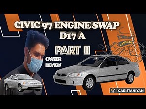 HONDA CIVIC 97 ENGINE CONVERSION | KKG | OWNERS REVIEW