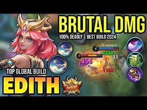 EDITH BEST BUILD 2024 | TOP GLOBAL EDITH GAMEPLAY | MOBILE LEGENDS ✓