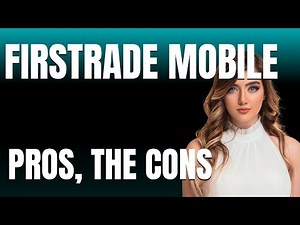Firstrade Mobile App App The Pros The Cons