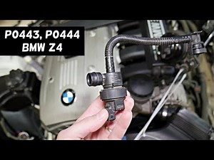 BMW Z4 E85 E89 CODE P0443 P0444 PURGE CONTROL VALVE SOLENOID FIX