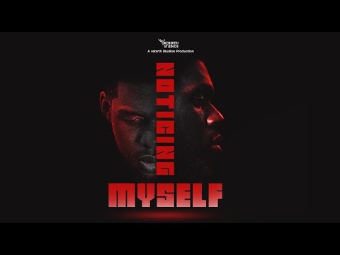 NOTICING MYSELF | Short film on self awareness