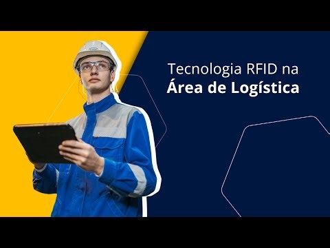 Tecnologia RFID na Área de Logística