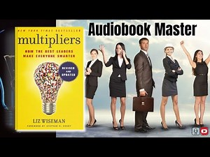 Multipliers Best Audiobook Summary By Liz Wiseman