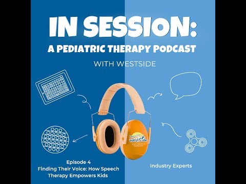 In Session: Finding Their Voice: How Speech Therapy Empowers Kids