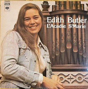 Edith Butler - L'Acadie S'Marie