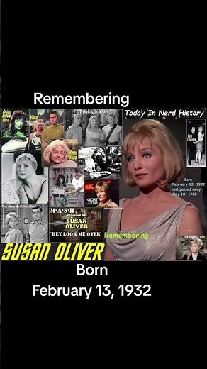 Remembering Susan Oliver, born February 13, 1932 and passed away May 10, 1990.