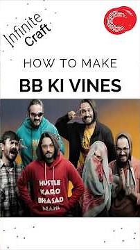 How to make BB Ki Vines in Infinite Craft? #bbkivines #infinitecraft