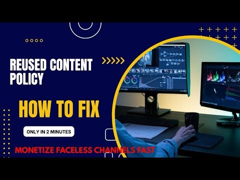 REUSED CONTENT POLICY EXPLAINED (2025): How to Fix Demonetization & Monetize Faceless Channels FAST