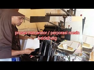 How to use Heidelberg Letterpress Numerator / Perporasi Mesin