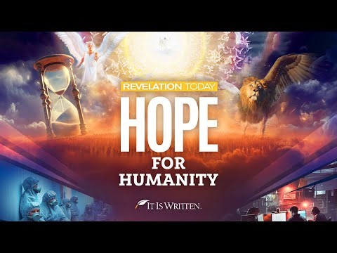 Hope for Humanity 1 - Hope, Prophecy, and 2024