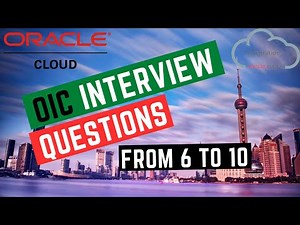 From 6 to 10 | Oracle Integration Cloud Interview Questions | OIC Products | Process | VB | Insight