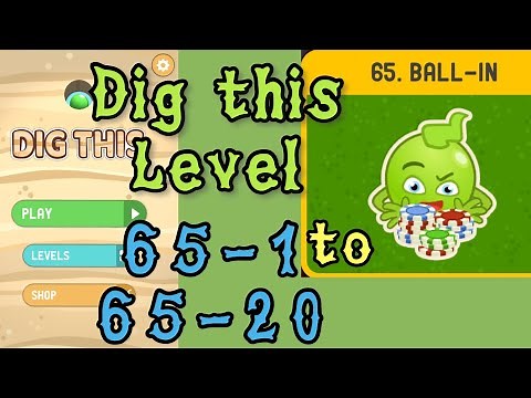 Dig this (Dig it) Level 65-1 to 65-20 | Ball in | Chapter 65 level 1-20 Solution Walkthrough