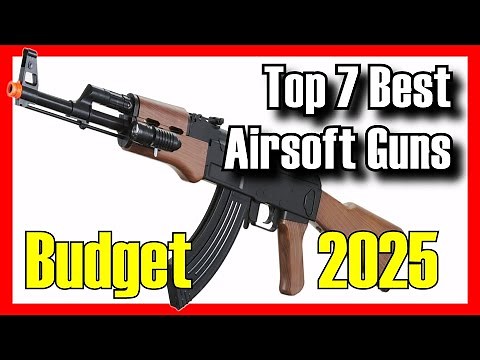 🔥 TOP 7 BEST Budget Airsoft Guns to Buy on Amazon [2025]✅[Cheap] For Beginners Under 100 Dollars
