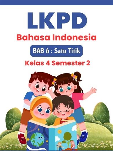 LKPD Bahasa Indonesia Kelas 4 Semester 2: Satu Titik