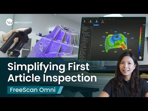 How to Simplify First Article Inspection in Modern Metrology Labs | FreeScan Omni
