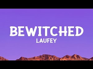 ‪@laufey‬ - Bewitched (Lyrics)