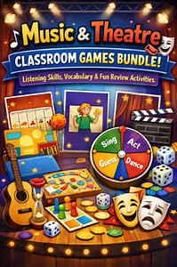 Music & Theatre Classroom Games Bundle Listening Skills, Vocabulary & Fun Review