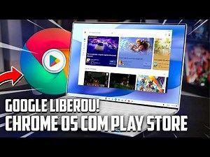 LIBERADO PRA TODOS! Novo Chrome OS com Play Store Integrada - Chrome OS 126