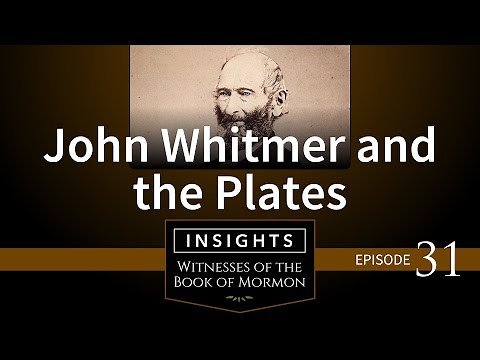 Episode 31: John Whitmer and the Plates