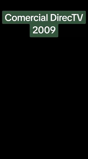 Comercial de DIRECTV 2009: Televisión en Evolución