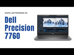 Dell Precision 7760 Workstation Review: Spec | LAPTOP3MIEN