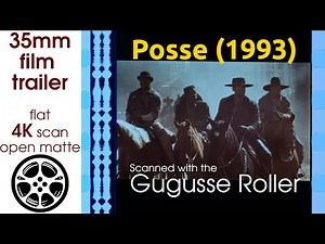 Posse (1993) 35mm film trailer, flat open matte, 4K *CROPPED
