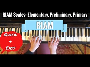 RIAM Scales: Elementary, Preliminary & Primary | QUICK + EASY