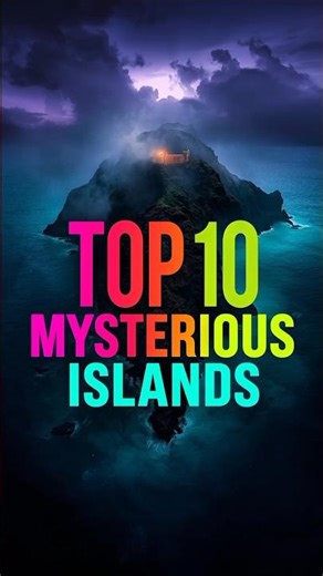 Top 10 Mysterious Islands | Strange Places On Earth #MysteriousIslands