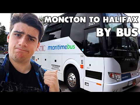 Take a Ride on Maritime Bus's MOST POPULAR Route! (Moncton, NB to Halifax, NS by BUS)