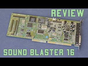 Sound Blaster 16 - The Quest For The Ultimate DOS Sound Card Part 12 - Most famous ISA sound card