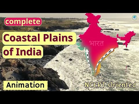 NCERT Summary : Complete Coastal Plains of India Animation by Ravi Yadav