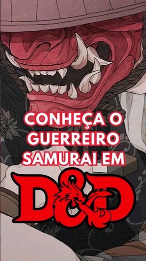 Conheça o guerreiro SAMURAI em D&D 5e #rpg #dndbrasil #dndbr #dnd