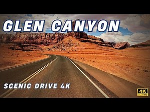 Scenic Arizona Drive — Lees Ferry, Navajo Bridge & Glen Canyon (4K)