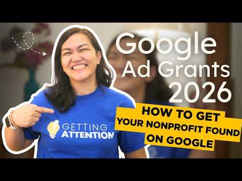Google Ad Grants 2026: How to Get Your Nonprofit Found on Google