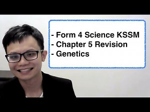 - Form 4 Science KSSM- Chapter 5 Revision- Genetics