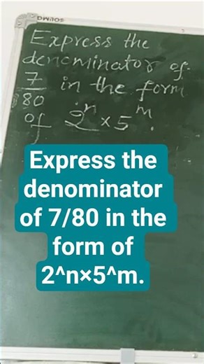 Express the denominator of 7/80 in the form of 2^n×5^m | math #shorts