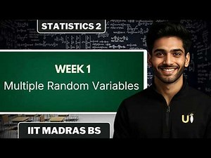 Week 1- Multiple Random Variables | Question Practice Series | Statistics 2 | IITMBS