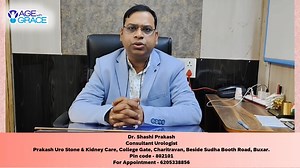 482 reactions · 11 shares | Consult for Urological Problems Dr. Shashi Prakash Consultant Urologist Address: Prakash Uro Stone & Kidney Care, College Gate, Charitravan, Beside Sudha Booth Road, Buxar - 802101 Appointment No: 6205338856 #AgeWithGrace #BPH #ProstateHealthAwareness #UrinaryProblem #Urology | Age With Grace | Facebook