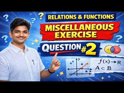RELATIONS AND FUNCTIONS CLASS 12 MISCELLANEOUS EXERCISE Q.NO:-2