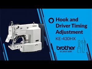HOW TO Adjust Hook & Driver Timing [Brother KE-430H]