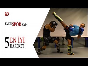Evde Spor Yap / DAHA İYİ TEKME ATMAK için En İyi 5 Hareket