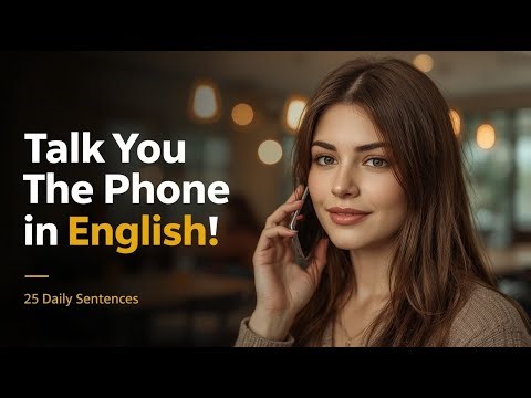 How to Talk on the Phone in English | 25 Daily Sentences for Natural Conversations | Podcast A1-A2