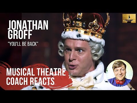 Musical Theatre Coach Reacts (Jonathan Groff "You'll Be Back": Hamilton -An American Musical)