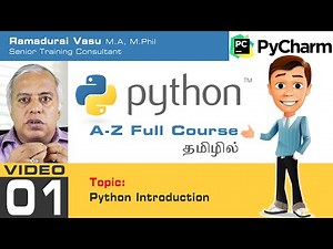 01 | Python Introduction | Beginner to Advance Complete Course | Vasu Ramadurai M.A, M,Phil