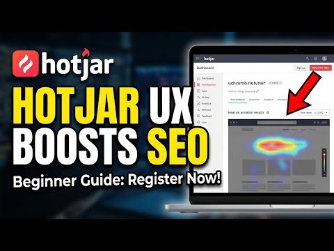 How to register with Hotjar for UX insights that boost SEO - Beginner Guide