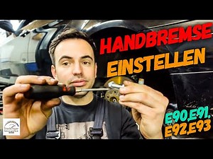 BMW E90/E91/E92/E93 handbrake adjustment