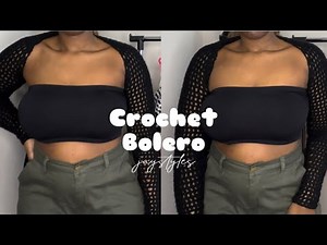 Crochet Bolero Tutorial | JayStyles