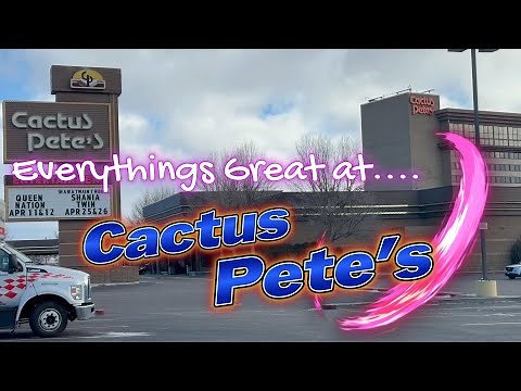 Cactus Pete's Resort Casino in Jackpot Nevada