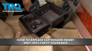 How to Replace Cup Holder Insert 2007-2013 Chevy Silverado