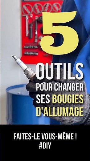 5 outils pour changer les bougies d'allumage vous-même !